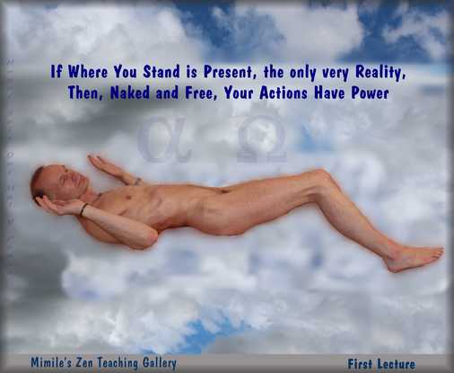 Obiterdictum, zen Gallery, Naked and free, Honni Soit Qui Mal Y Pense