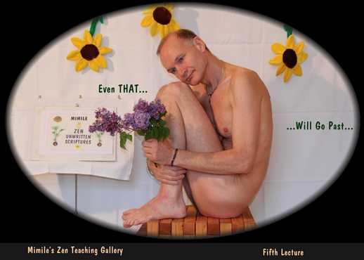 Obiterdictum, Zen gallery, Even that will go past, Honni Soit Qui Mal Y Pense
