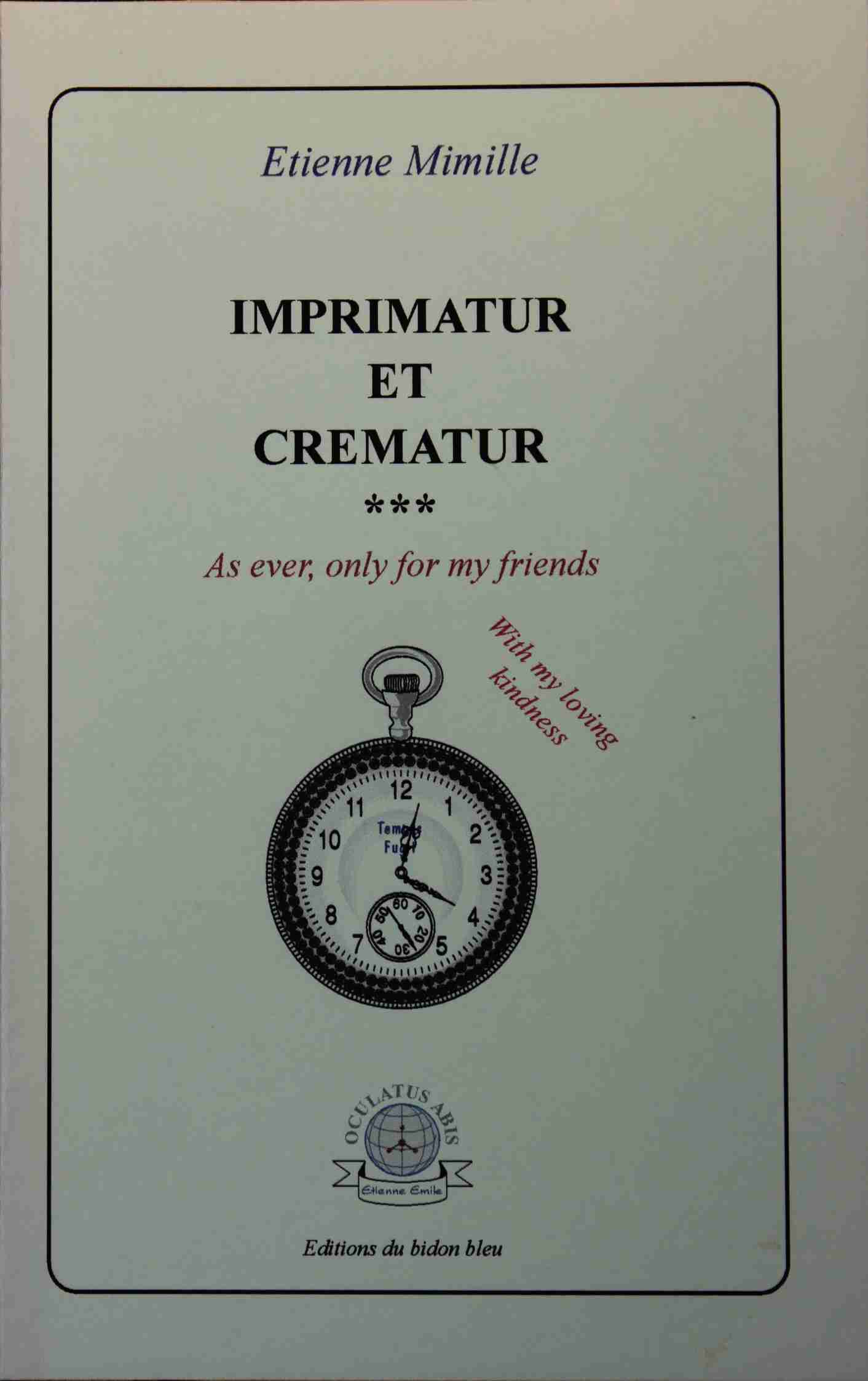 Mimile prsente: Imprimatur Et Crematur