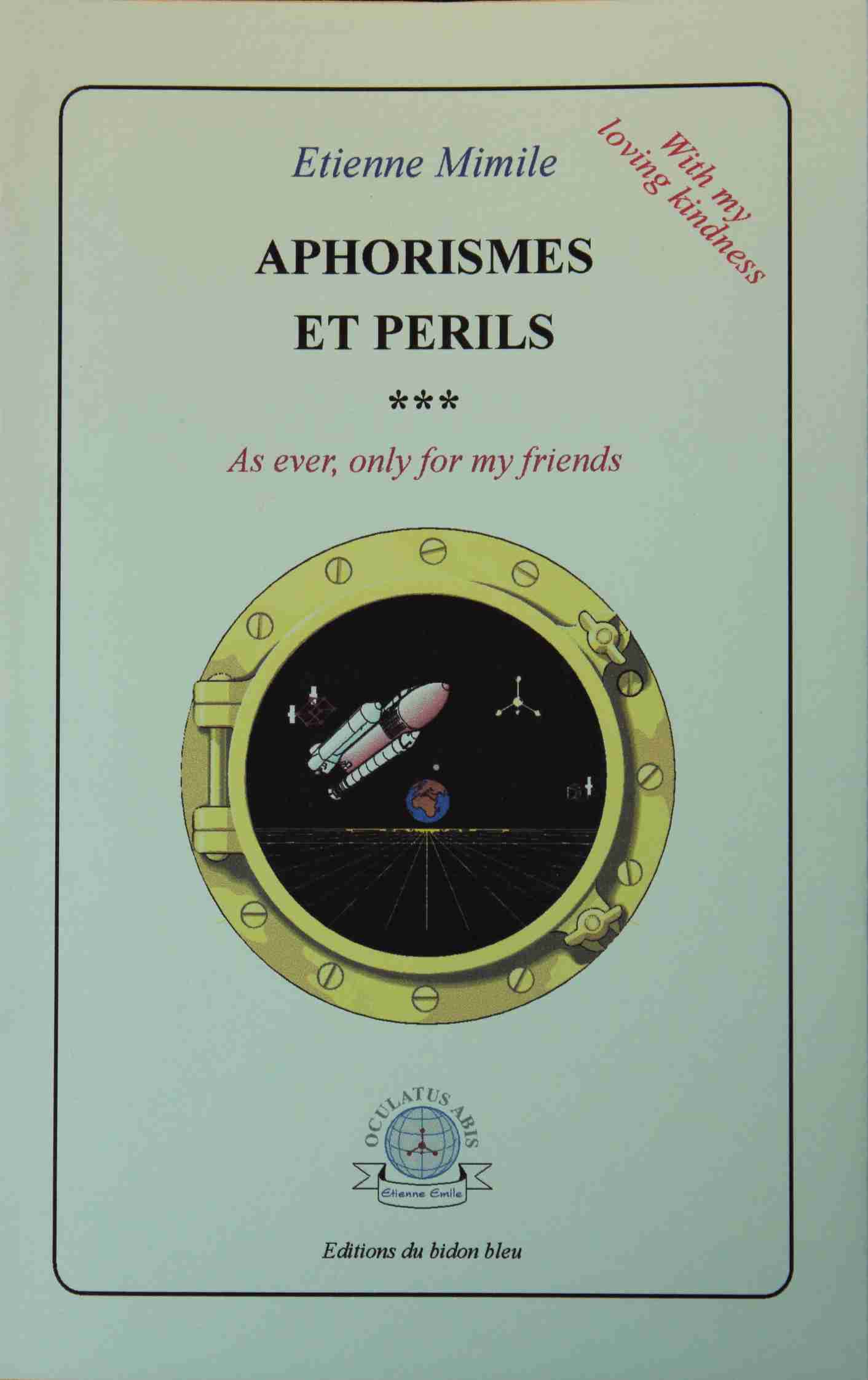 Mimile prsente : Aphorismes et Prils