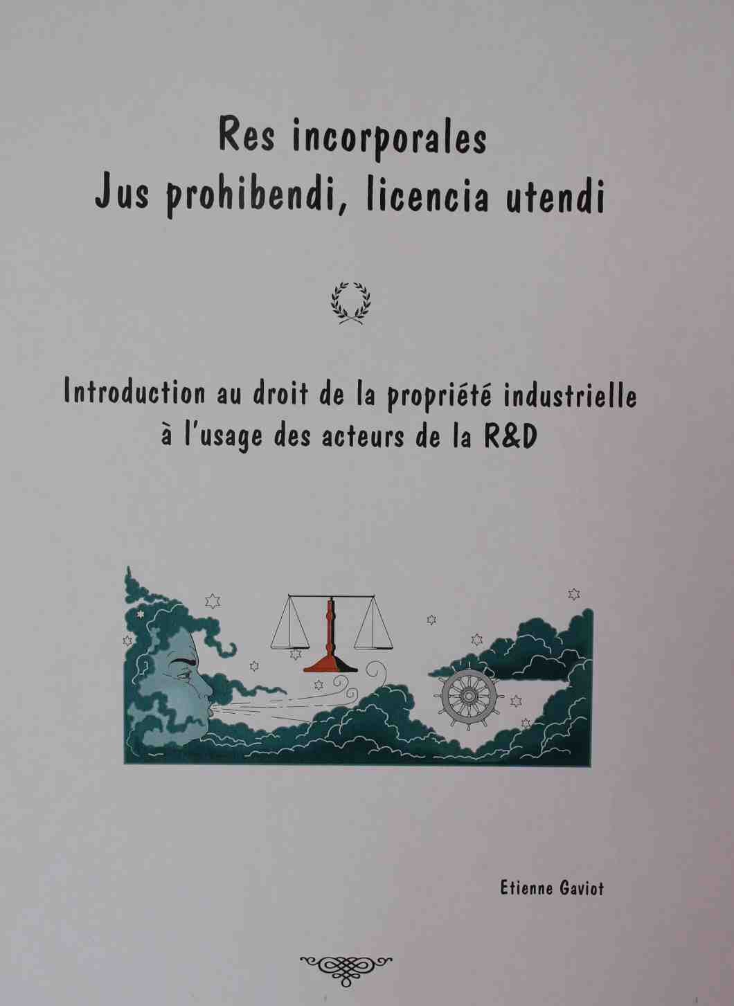 Introduction au Droit de la Propriété Industrielle Etienne Gaviot, Introduction au Droit de la Propriété Industrielle